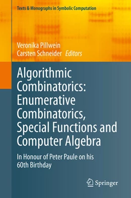 Abbildung von Pillwein / Schneider | Algorithmic Combinatorics: Enumerative Combinatorics, Special Functions and Computer Algebra | 1. Auflage | 2020 | beck-shop.de