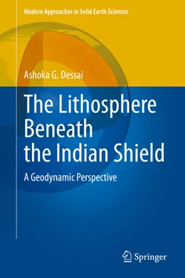Abbildung von Dessai | The Lithosphere Beneath the Indian Shield | 1. Auflage | 2020 | beck-shop.de
