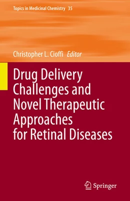 Abbildung von Cioffi | Drug Delivery Challenges and Novel Therapeutic Approaches for Retinal Diseases | 1. Auflage | 2020 | beck-shop.de