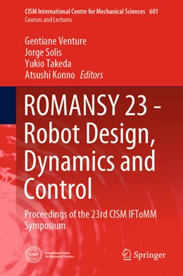 Abbildung von Venture / Solis | ROMANSY 23 - Robot Design, Dynamics and Control | 1. Auflage | 2020 | beck-shop.de