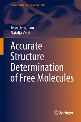 Abbildung von Demaison / Vogt | Accurate Structure Determination of Free Molecules | 1. Auflage | 2020 | beck-shop.de