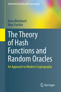 Abbildung von Mittelbach / Fischlin | The Theory of Hash Functions and Random Oracles | 1. Auflage | 2021 | beck-shop.de