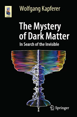 Abbildung von Kapferer | The Mystery of Dark Matter | 1. Auflage | 2021 | beck-shop.de