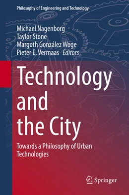 Abbildung von Nagenborg / Stone | Technology and the City | 1. Auflage | 2021 | beck-shop.de