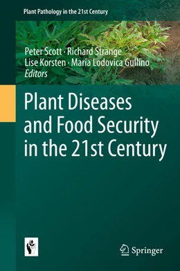 Abbildung von Scott / Strange | Plant Diseases and Food Security in the 21st Century | 1. Auflage | 2021 | beck-shop.de