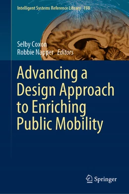 Abbildung von Coxon / Napper | Advancing a Design Approach to Enriching Public Mobility | 1. Auflage | 2021 | beck-shop.de