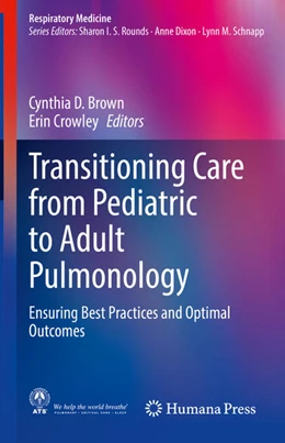 Abbildung von Brown / Crowley | Transitioning Care from Pediatric to Adult Pulmonology | 1. Auflage | 2021 | beck-shop.de