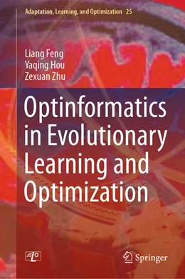 Abbildung von Feng / Hou | Optinformatics in Evolutionary Learning and Optimization | 1. Auflage | 2021 | beck-shop.de