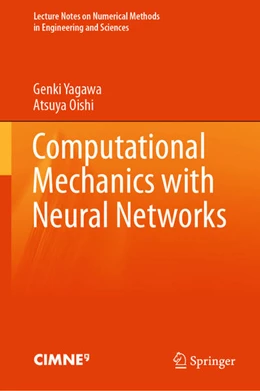 Abbildung von Yagawa / Oishi | Computational Mechanics with Neural Networks | 1. Auflage | 2021 | beck-shop.de