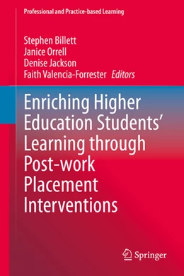 Abbildung von Billett / Orrell | Enriching Higher Education Students' Learning through Post-work Placement Interventions | 1. Auflage | 2020 | beck-shop.de