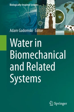 Abbildung von Gadomski | Water in Biomechanical and Related Systems | 1. Auflage | 2021 | beck-shop.de