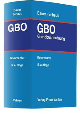 Abbildung von Bauer / Schaub | Grundbuchordnung: GBO | 5. Auflage | 2023 | beck-shop.de
