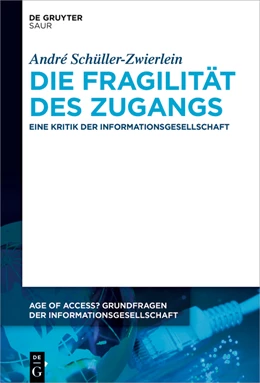 Abbildung von Schüller-Zwierlein | Die Fragilität des Zugangs | 1. Auflage | 2021 | 14 | beck-shop.de