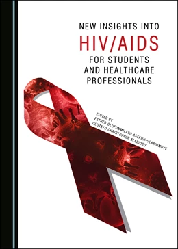 Abbildung von Asekun-Olarinmoye / Alebiosu | New Insights into HIV/AIDS for Students and Healthcare Professionals | 1. Auflage | 2021 | beck-shop.de