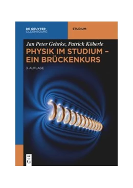Abbildung von Gehrke / Köberle | Physik im Studium – Ein Brückenkurs | 3. Auflage | 2021 | beck-shop.de