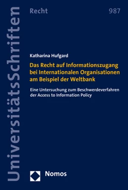Abbildung von Hufgard | Das Recht auf Informationszugang bei Internationalen Organisationen am Beispiel der Weltbank | 1. Auflage | 2021 | 987 | beck-shop.de