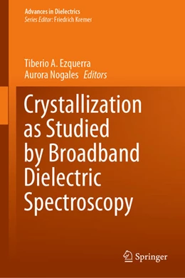 Abbildung von Ezquerra / Nogales | Crystallization as Studied by Broadband Dielectric Spectroscopy | 1. Auflage | 2020 | beck-shop.de