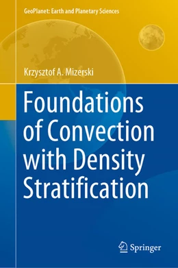 Abbildung von Mizerski | Foundations of Convection with Density Stratification | 1. Auflage | 2020 | beck-shop.de