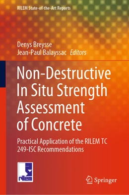 Abbildung von Breysse / Balayssac | Non-Destructive In Situ Strength Assessment of Concrete | 1. Auflage | 2021 | beck-shop.de