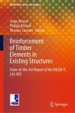 Abbildung von Branco / Dietsch | Reinforcement of Timber Elements in Existing Structures | 1. Auflage | 2021 | beck-shop.de