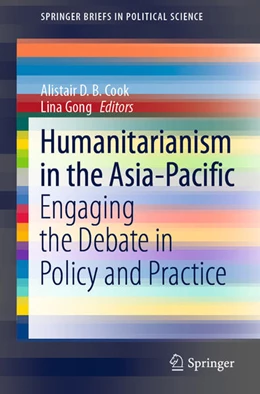 Abbildung von Cook / Gong | Humanitarianism in the Asia-Pacific | 1. Auflage | 2021 | beck-shop.de