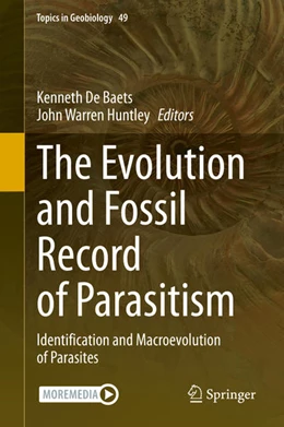 Abbildung von De Baets / Huntley | The Evolution and Fossil Record of Parasitism | 1. Auflage | 2021 | beck-shop.de
