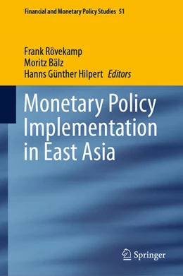 Abbildung von Rövekamp / Bälz | Monetary Policy Implementation in East Asia | 1. Auflage | 2020 | beck-shop.de