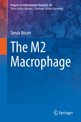 Abbildung von Röszer | The M2 Macrophage | 1. Auflage | 2020 | beck-shop.de
