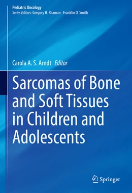 Abbildung von Arndt | Sarcomas of Bone and Soft Tissues in Children and Adolescents | 1. Auflage | 2020 | beck-shop.de