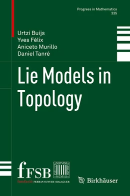 Abbildung von Buijs / Félix | Lie Models in Topology | 1. Auflage | 2020 | beck-shop.de
