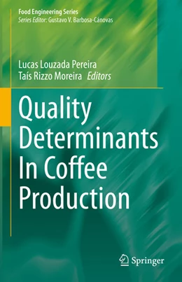 Abbildung von Louzada Pereira / Rizzo Moreira | Quality Determinants In Coffee Production | 1. Auflage | 2020 | beck-shop.de