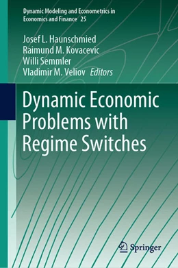 Abbildung von Haunschmied / Kovacevic | Dynamic Economic Problems with Regime Switches | 1. Auflage | 2020 | beck-shop.de