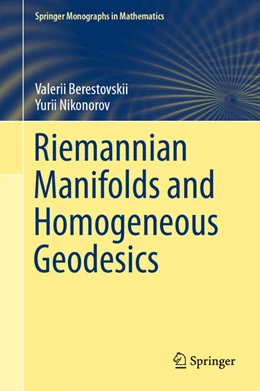 Abbildung von Berestovskii / Nikonorov | Riemannian Manifolds and Homogeneous Geodesics | 1. Auflage | 2020 | beck-shop.de