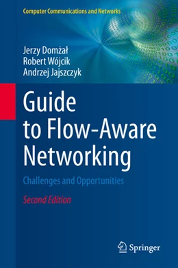 Abbildung von Domzal / Wójcik | Guide to Flow-Aware Networking | 2. Auflage | 2020 | beck-shop.de