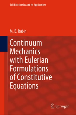Abbildung von Rubin | Continuum Mechanics with Eulerian Formulations of Constitutive Equations | 1. Auflage | 2020 | beck-shop.de