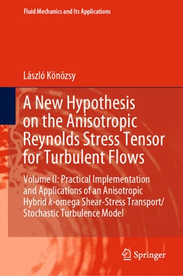 Abbildung von Könözsy | A New Hypothesis on the Anisotropic Reynolds Stress Tensor for Turbulent Flows | 1. Auflage | 2020 | beck-shop.de