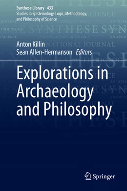 Abbildung von Killin / Allen-Hermanson | Explorations in Archaeology and Philosophy | 1. Auflage | 2021 | beck-shop.de
