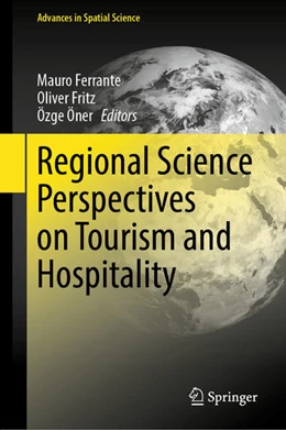 Abbildung von Ferrante / Fritz | Regional Science Perspectives on Tourism and Hospitality | 1. Auflage | 2020 | beck-shop.de