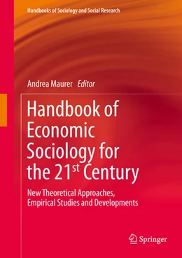 Abbildung von Maurer | Handbook of Economic Sociology for the 21st Century | 1. Auflage | 2021 | beck-shop.de