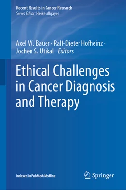 Abbildung von Bauer / Hofheinz | Ethical Challenges in Cancer Diagnosis and Therapy | 1. Auflage | 2021 | beck-shop.de