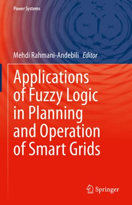 Abbildung von Rahmani-Andebili | Applications of Fuzzy Logic in Planning and Operation of Smart Grids | 1. Auflage | 2021 | beck-shop.de