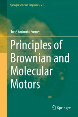 Abbildung von Fornés | Principles of Brownian and Molecular Motors | 1. Auflage | 2021 | beck-shop.de