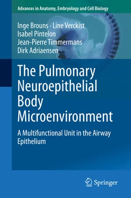 Abbildung von Brouns / Verckist | The Pulmonary Neuroepithelial Body Microenvironment | 1. Auflage | 2021 | beck-shop.de