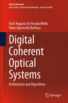 Abbildung von de Arruda Mello / Barbosa | Digital Coherent Optical Systems | 1. Auflage | 2021 | beck-shop.de