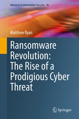 Abbildung von Ryan | Ransomware Revolution: The Rise of a Prodigious Cyber Threat | 1. Auflage | 2021 | beck-shop.de