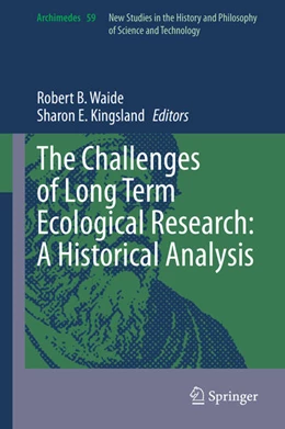 Abbildung von Waide / Kingsland | The Challenges of Long Term Ecological Research: A Historical Analysis | 1. Auflage | 2021 | beck-shop.de