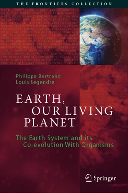 Abbildung von Bertrand / Legendre | Earth, Our Living Planet | 1. Auflage | 2021 | beck-shop.de