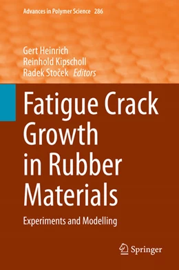 Abbildung von Heinrich / Kipscholl | Fatigue Crack Growth in Rubber Materials | 1. Auflage | 2021 | beck-shop.de