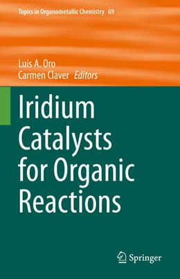 Abbildung von Oro / Claver | Iridium Catalysts for Organic Reactions | 1. Auflage | 2021 | beck-shop.de