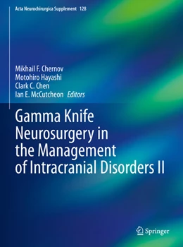 Abbildung von Chernov / Hayashi | Gamma Knife Neurosurgery in the Management of Intracranial Disorders II | 1. Auflage | 2021 | beck-shop.de